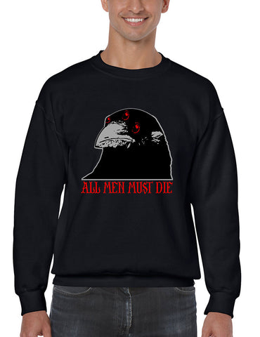 Three-eyed Crow All men must die men sweatshirt - ALLNTRENDSHOP - 1