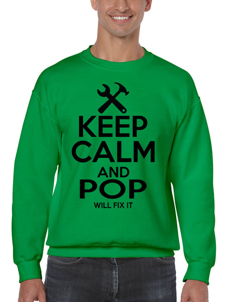 Men's Sweatshirt Keep Calm And Pop Will Fix It Gift For Grandpa Top - ALLNTRENDSHOP - 6
