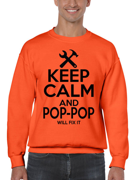 Men's Sweatshirt Keep Calm Pop Pop Will Fix It Papa Gift Idea Top - ALLNTRENDSHOP - 2