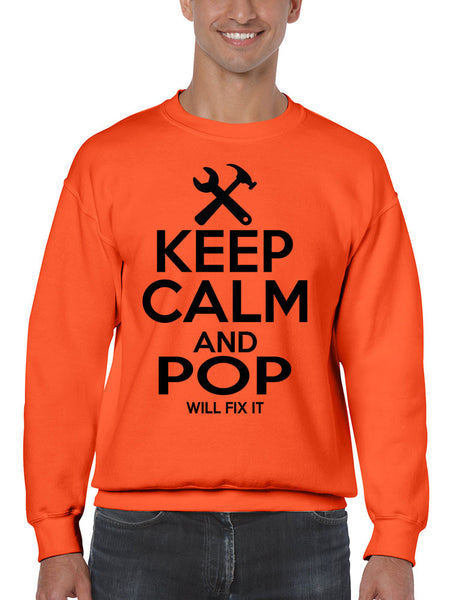 Men's Sweatshirt Keep Calm And Pop Will Fix It Gift For Grandpa Top - ALLNTRENDSHOP - 5