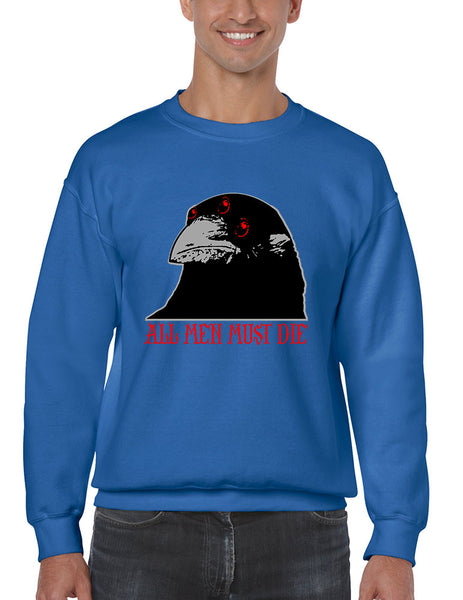 Three-eyed Crow All men must die men sweatshirt - ALLNTRENDSHOP - 5