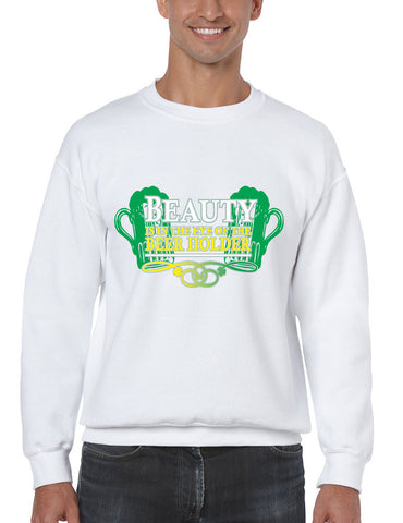 Beauty is in the eye of the Beer holder men sweatshirt - ALLNTRENDSHOP