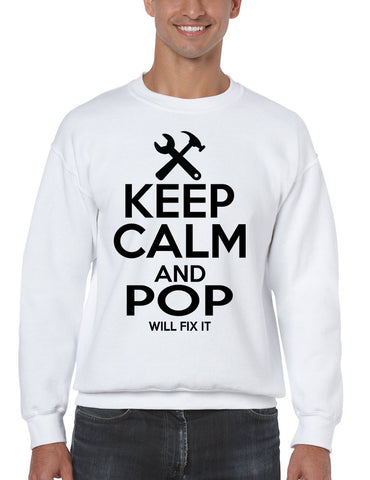 Men's Sweatshirt Keep Calm And Pop Will Fix It Gift For Grandpa Top - ALLNTRENDSHOP - 1