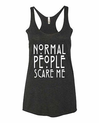 Normal People Scare Me Women's Triblend Tanktop - ALLNTRENDSHOP - 1