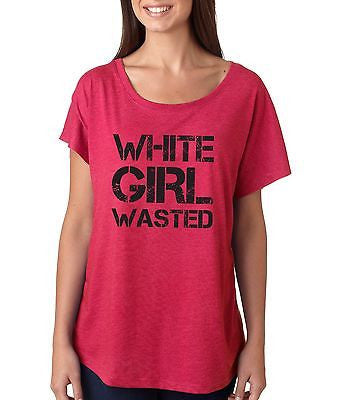 White Girl Wasted Women's Triblend Dolman - ALLNTRENDSHOP - 3
