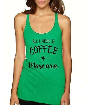 All I Need Is Coffee And Mascara Women's Triblend Tanktop - ALLNTRENDSHOP