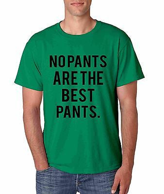 No Pants Are The Best Pants Men's T-shirt - ALLNTRENDSHOP - 3