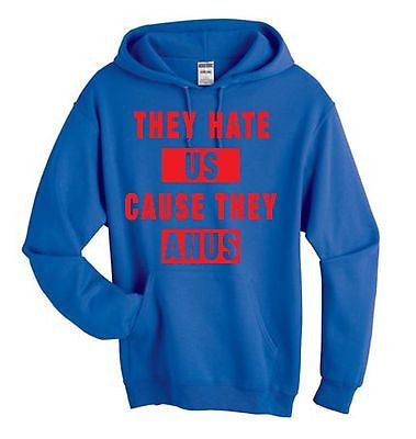 They Hate Us Cause They A**s Unisex Hoodie - ALLNTRENDSHOP - 3