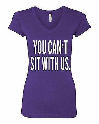 You Can't Sit With Us Women's Sporty V Shirt - ALLNTRENDSHOP - 2