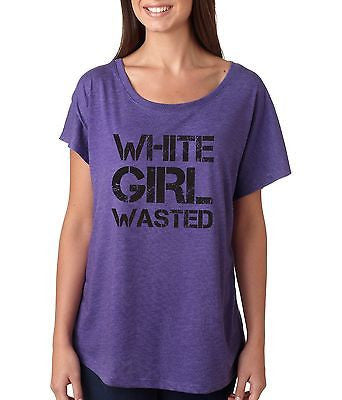 White Girl Wasted Women's Triblend Dolman - ALLNTRENDSHOP - 5