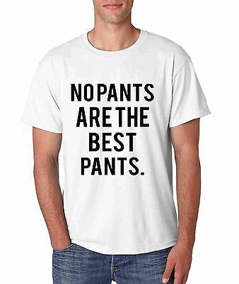 No Pants Are The Best Pants Men's T-shirt - ALLNTRENDSHOP - 1