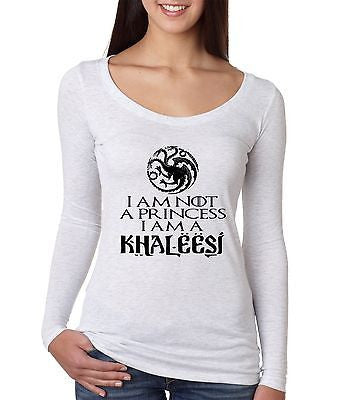 I Am Not A Princess I Am A Khaleesi Game Of Thrones Women's Long Sleeve Shirt - ALLNTRENDSHOP