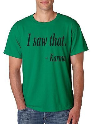 I Saw That Karma Men's T-Shirt - ALLNTRENDSHOP