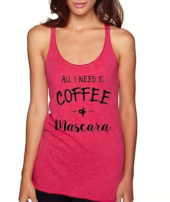 All I Need Is Coffee And Mascara Women's Triblend Tanktop - ALLNTRENDSHOP