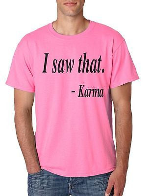 I Saw That Karma Men's T-Shirt - ALLNTRENDSHOP
