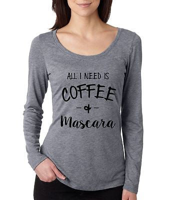 All I Need Is Coffee And Mascara Women Long Sleeve Shirt - ALLNTRENDSHOP