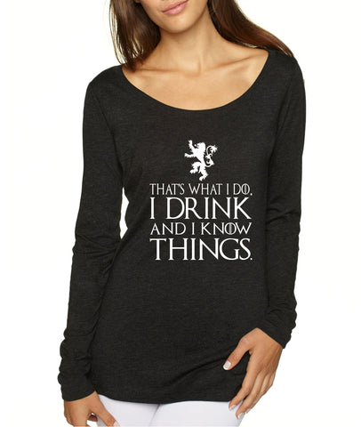 Women's Shirt That What I Do I Drink And I Know Things White - ALLNTRENDSHOP