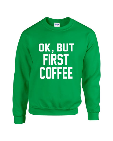 OK But first Coffee Women Sweatshirt Longsleeve - ALLNTRENDSHOP - 5