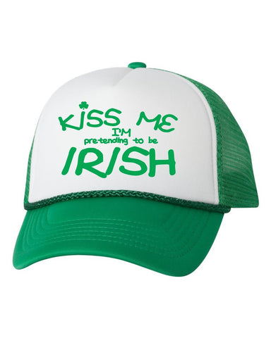 Kiss me I'm pretending to be irish trucker hat - ALLNTRENDSHOP