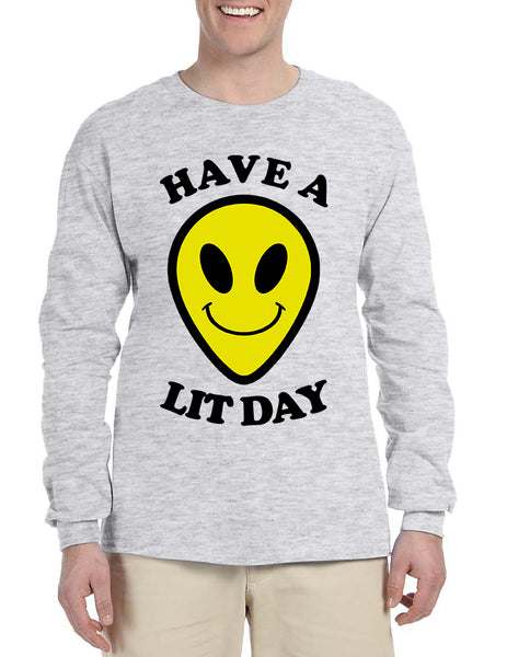 Men's Long Sleeve Have A Lit Day Funny Tee Humor Shirt Cool