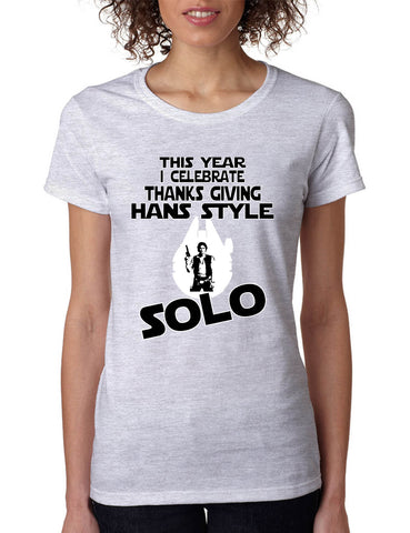 Women's T Shirt This Year Celebrate Thanks Giving Solo Trendy Holiday