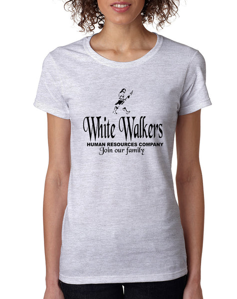Women's T Shirt White Walkers Human Resources Company