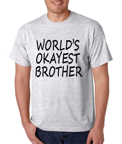 World's OKayest brother men t shirt - ALLNTRENDSHOP - 1