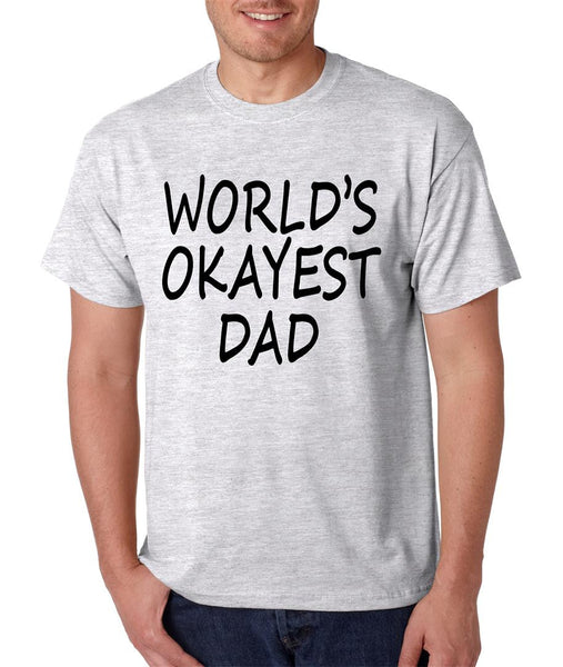 World's OKayest dad fathers day men t shirt - ALLNTRENDSHOP - 4