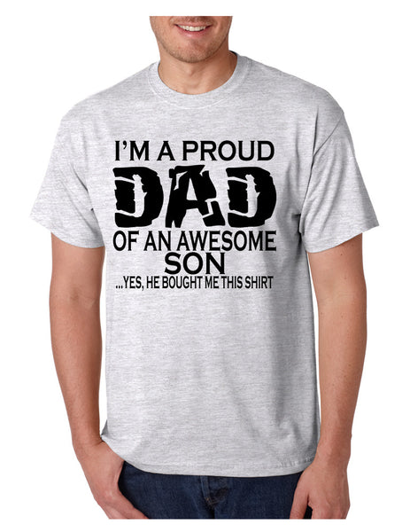 Men's T Shirt I'm A Proud Dad Of An Awesome Son Funny T Shirt