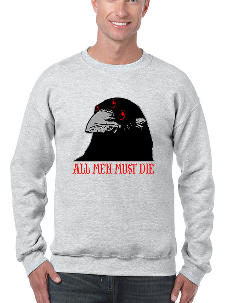Three-eyed Crow All men must die men sweatshirt - ALLNTRENDSHOP - 6