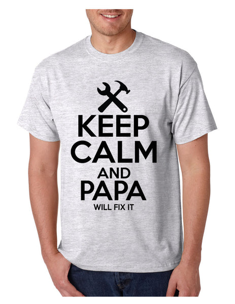 Men's T Shirt Keep Calm And Papa Will Fix It Grandpa Holiday Gift - ALLNTRENDSHOP - 6