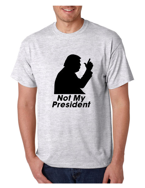 Men's T Shirt Not My President Donald Trump US elect T Shirt - ALLNTRENDSHOP - 6