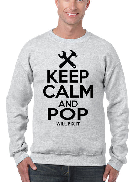 Men's Sweatshirt Keep Calm And Pop Will Fix It Gift For Grandpa Top - ALLNTRENDSHOP - 2
