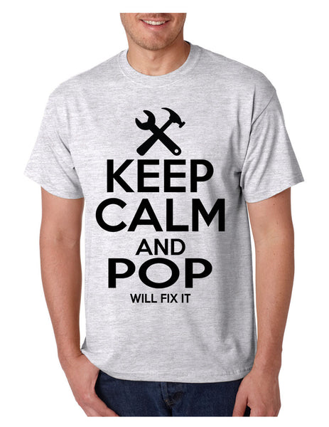 Men's T Shirt Keep Calm And Pop Will Fix It Grandpa Holiday Gift - ALLNTRENDSHOP - 2