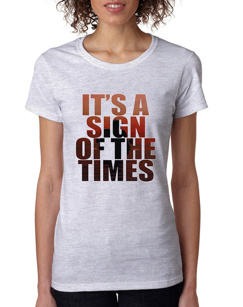 Women's T Shirt It's A Sign Of The Times Styles Shirt Popular Tee