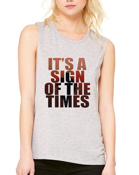 Women's Flowy Muscle It's A Sign Of The Times Styles Top