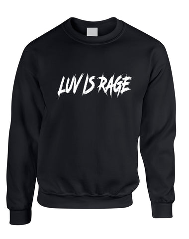 Adult Sweatshirt Luv Is Rage Cool Popular Top Comfi Sweatshirt
