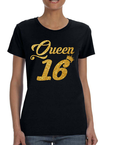 Women's T Shirt Queen 16 Glitter Gold 16th Sweet Sixteen Party