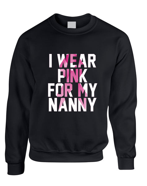 Adult Sweatshirt I Wear Pink For My Nanny Cancer Awareness