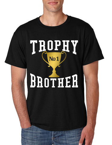 Men's T Shirt Trophy Brother Love Family Gift Graphic T Shirt - ALLNTRENDSHOP - 1