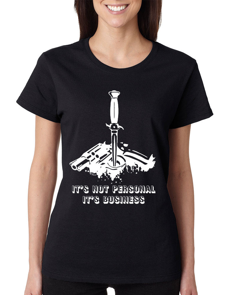 Women's T Shirt It's Not Personal It's Business Fun Humor Tee - ALLNTRENDSHOP - 1