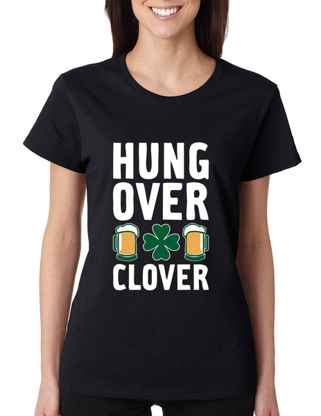 Women's T Shirt Hungover Clover St Patrick's Day Party Tee