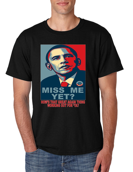Men's T Shirt Miss Me Yet Obama Trump Elections Tee Shirt
