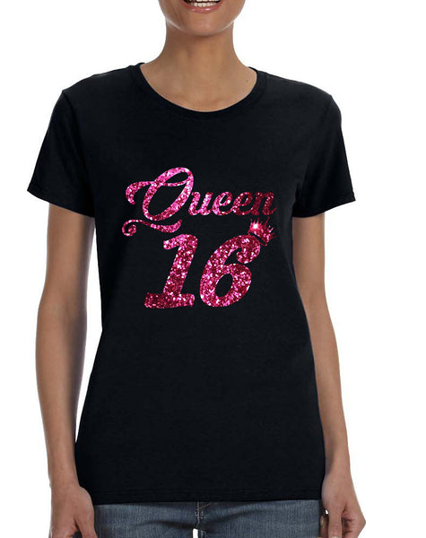 Women's T Shirt Queen 16 Glitter Pink Sweet Sixteen 16th Birthday