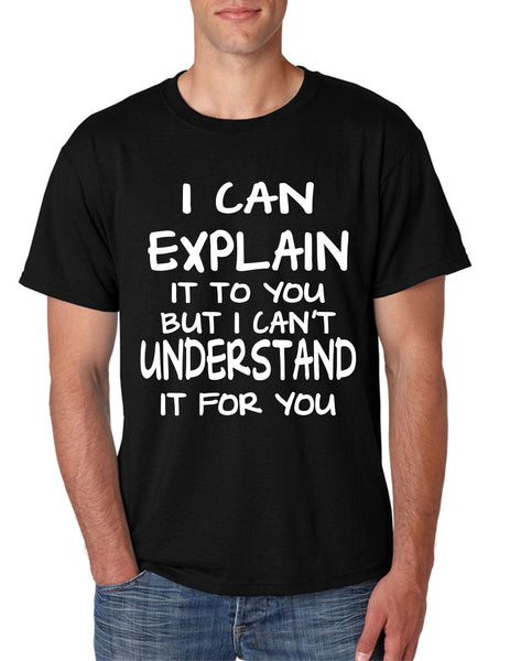 I can explain men's T-shirt - ALLNTRENDSHOP