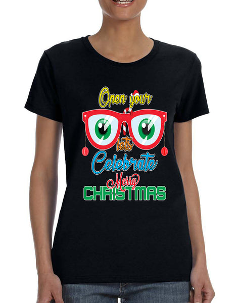 Women's T Shirt Open Your Eyes Lets Celebrate Christmas Cute Tee