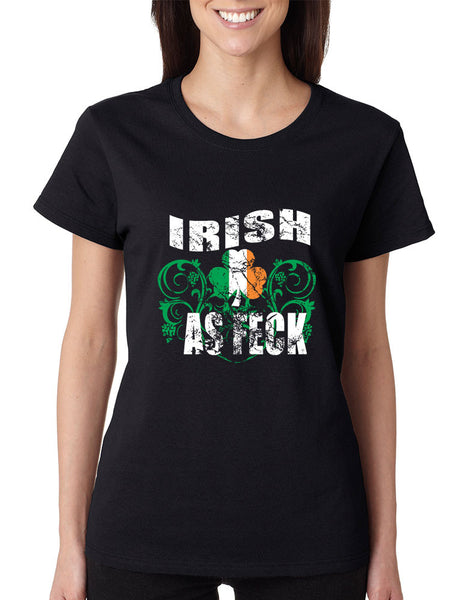 Irish as feck women T-shirt saint patricks day - ALLNTRENDSHOP - 1