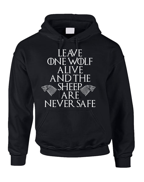 Adult Hoodie Leave One Wolf Alive The Sheep Are Never Safe