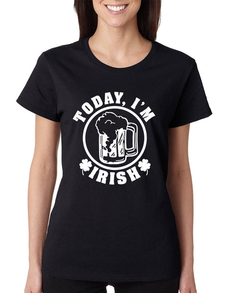 Today I'm Irish women t-shirt saint patricks day - ALLNTRENDSHOP - 3