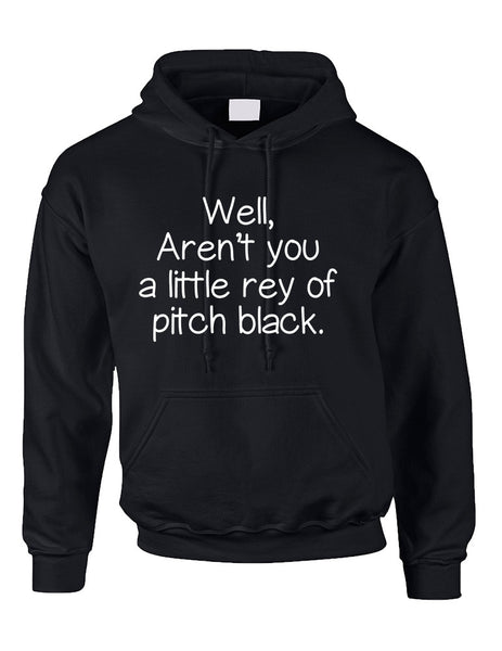 Adult Hoodie Well Aren't You A Little Ray Of Pitch Black Sarcasm Fun